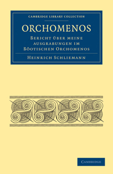 Paperback Orchomenos: Bericht Über Meine Ausgrabungen Im Böotischen Orchomenos [German] Book