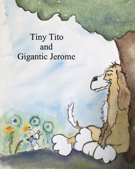 Paperback Tiny Tito and Gigantic Jerome Book