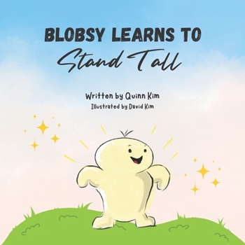 Paperback Blobsy Learns to Stand Tall Book