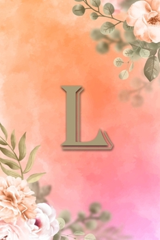 L: Initial L Notebook for Womens and Girls, Pink Green Flower 6 x 9 120 pages