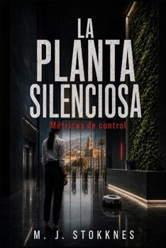 Paperback La Planta Silenciosa: Las métricas del control. [Spanish] Book