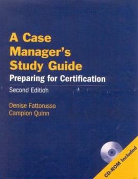 Paperback A Case Manager's Study Guide, Second Edition: Preparing for Certification [With CDROM] Book