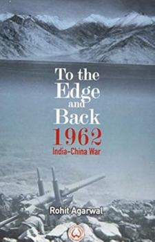 Hardcover To the Edge and Back: 1962 India-China War Book