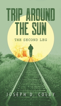 Hardcover Trip Around The Sun: The Second Leg Book