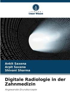 Digitale Radiologie in der Zahnmedizin (German Edition)