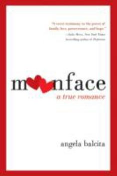 Paperback Moonface: A True Romance Book