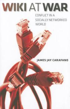 Paperback Wiki at War: Conflict in a Socially Networked World Book