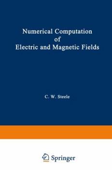 Paperback Numerical Computation of Electric and Magnetic Fields Book
