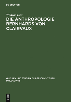 Hardcover Die Anthropologie Bernhards von Clairvaux [German] Book