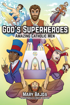 Paperback God's Superheroes: Amazing Catholic Men Book