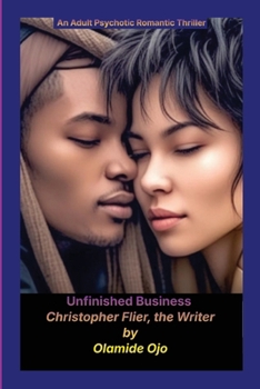 Paperback Unfinished Business: Christopher Flier the Writer Book