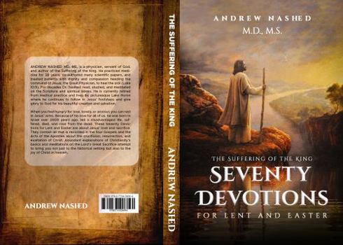 Paperback Suffering of the King : Seventy Devotions for Lent and Easter Book