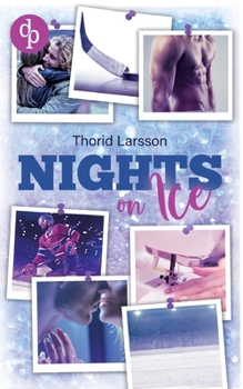 Paperback Nights on Ice: Eine prickelnde Sports Romance über zweite Chancen und große Gefühle [German] Book