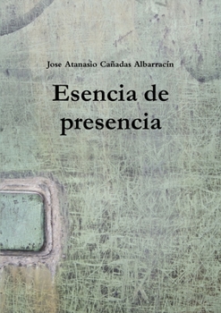 Paperback Esencia de presencia [Spanish] Book