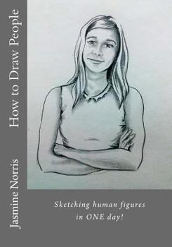 Paperback How to Draw People: Sketching Human Figures in One Day! Book