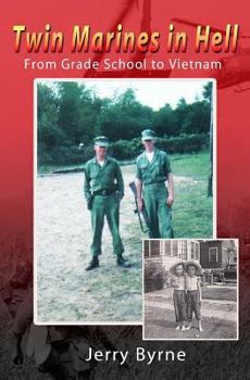 Paperback Twin Marines in Hell: From Grade School to Vietnam Book