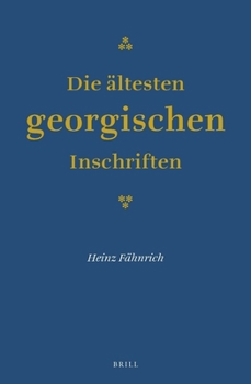 Hardcover Die Ältesten Georgischen Inschriften [German] Book