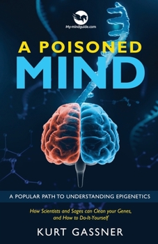 Paperback A Poisoned Mind: A Popular Path to Understanding Epigenetics Book