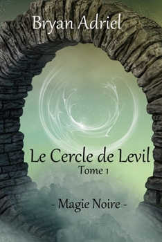 Paperback Le Cercle de Levil: 1 [French] Book
