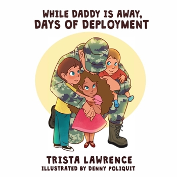 Paperback While Daddy Is Away,: Days of Deployment Book