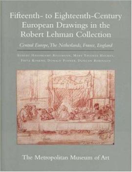 Hardcover The Robert Lehman Collection at the Metropolitan Museum of Art, Volume VII: Fifteenth- To Eighteenth-Century European Drawings: Central Europe, the Ne Book