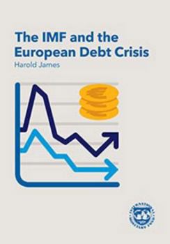 Paperback The IMF and the European Debt Crisis Book