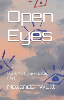 Paperback Open Eyes: Book 1 of The Frosted Files Book
