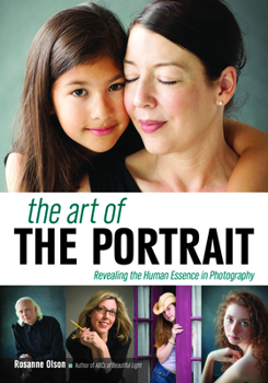 Paperback The Art of the Portrait: Revealing the Human Essence in Photography Book
