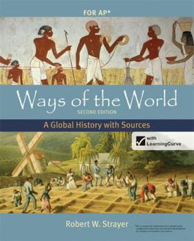 Hardcover Ways of the World with Sources for Ap(r), Second Edition: A Global History Book