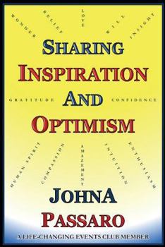 Paperback Sharing Inspiration and Optimism: Essays on Life by a Life-Changing Events Club Member Book