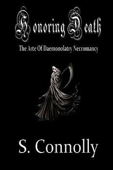 Paperback Honoring Death: The Arte of Daemonolatry Necromancy Book