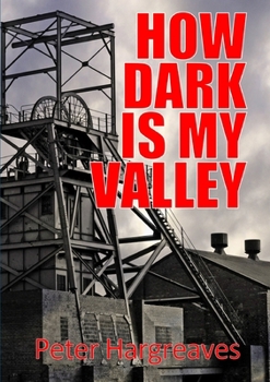 Paperback How Dark is My Valley Book