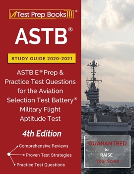 Paperback ASTB Study Guide 2020-2021: ASTB E Prep and Practice Test Questions for the Aviation Selection Test Battery (Military Flight Aptitude Test) [4th E Book