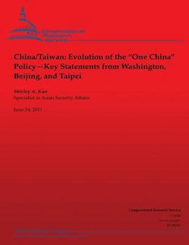 Paperback China/Taiwan: Evolution of the "One China" Policy--Key Statements from Washington, Beijing and Taipei Book