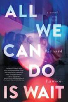 Hardcover All We Can Do Is Wait Book