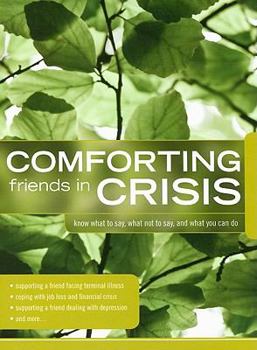 Paperback Comforting Friends in Crisis Book