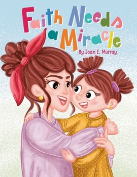 Paperback Faith Needs A Miracle Book