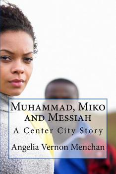 Paperback Muhammad, Miko and Messiah Book