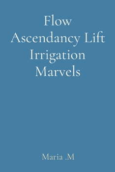 Paperback Flow Ascendancy Lift Irrigation Marvels Book