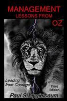Paperback Management Lessons from Oz: Leading from Courage Book