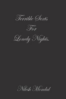 Terrible Sexts for Lonely Nights