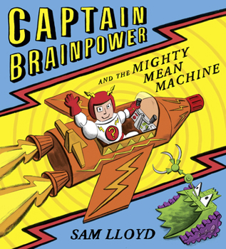 Paperback Captain Brainpower and the Mighty Mean Machine Book