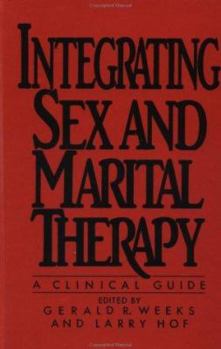 Hardcover Integrating Sex and Marital Therapy Book