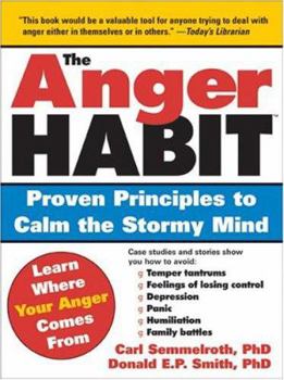Paperback The Anger Habit: Proven Principles to Calm the Stormy Mind Book