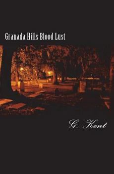 Paperback Granada Hills Blood Lust Book