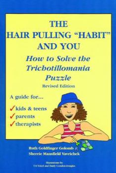 Paperback The Hair Pulling Habit and You: How to Solve the Trichotillomania Puzzle Book