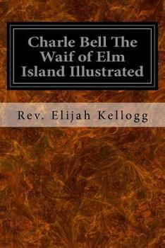 Paperback Charle Bell The Waif of Elm Island Illustrated Book