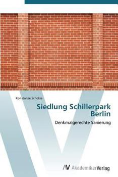 Paperback Siedlung Schillerpark Berlin [German] Book