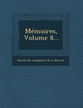 Paperback Memoires, Volume 8... [French] Book