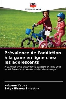 Paperback Prévalence de l'addiction à la gane en ligne chez les adolescents [French] Book